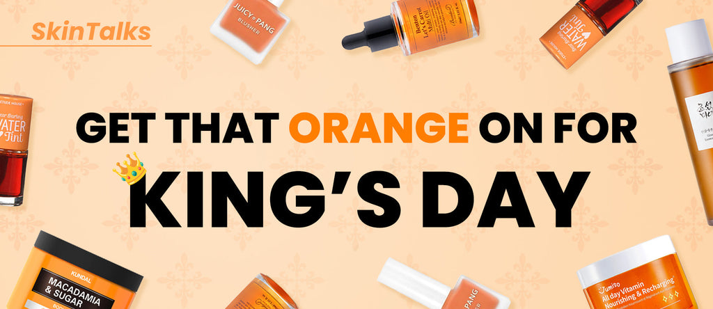 Get That Orange On For King's Day